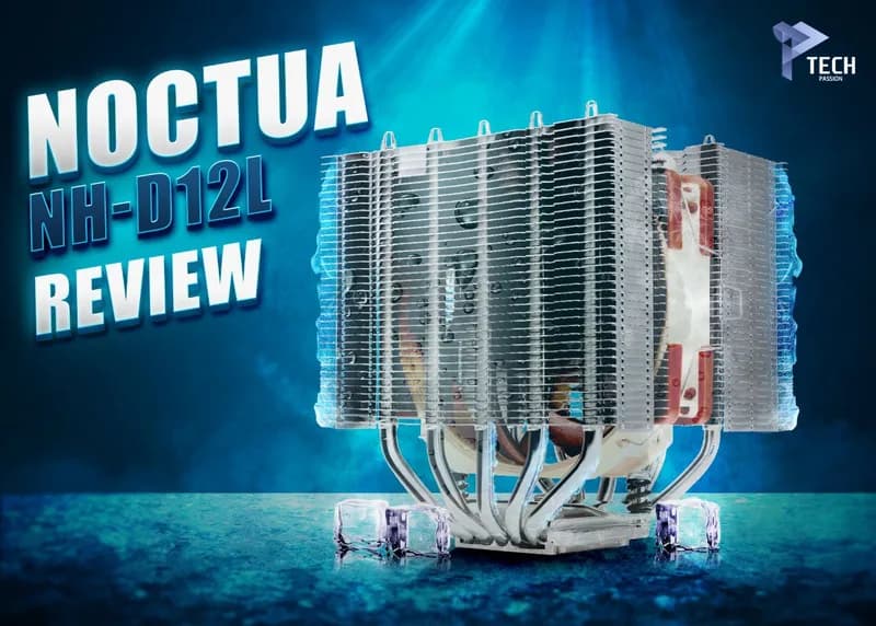 مراجعة المبرد الهوائي Noctua NH-D12L