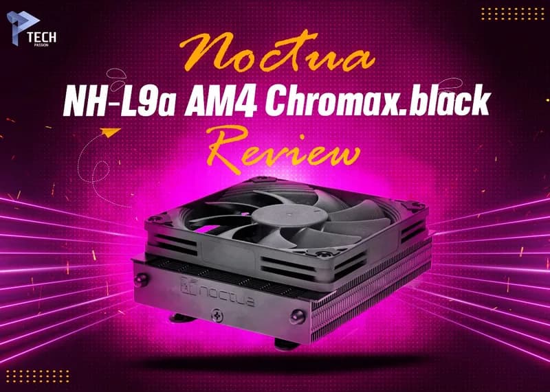 مراجعة المبرد الهوائي Noctua NH-L9a-AM4 chromax.black